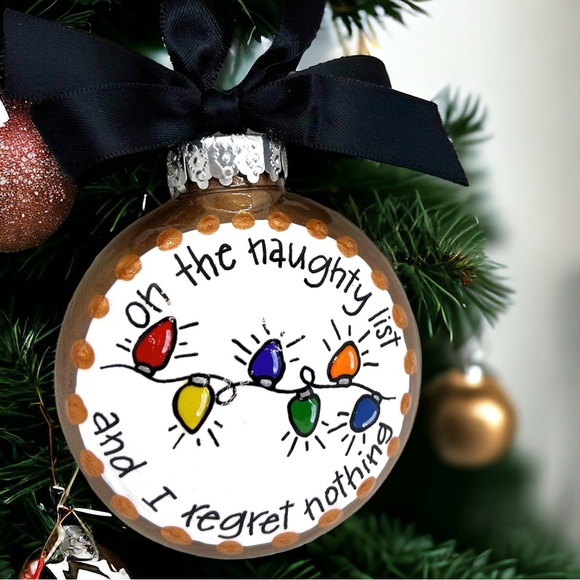 Naughty List Christmas Ornament - "On the Naughty List and I Regret Nothing" - Picture 5 of 8